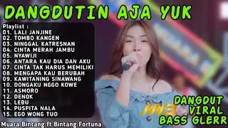 DANGDUTIN AJA YUK TERBARU 2026 - LALI JANJINE , TOMBO KANGEN , NINGGAL KATRESNAN