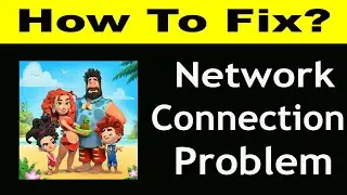 How To Fix Family Island Network Connection Problem Android & iOS | Family Island No Internet Error