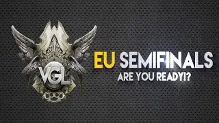 Vainglory League (VGL) Semifinals EU - Are you ready!?
