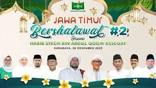 🔴LIVE JAWA TIMUR BERSHOLAWAT BERSAMA HABIB SYECH BIN ABDUL QODIR ASSEGAF