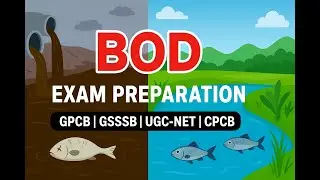 Biochemical Oxygen Demand | Scientific officer| GPCB | GSSSB | UGC-NET | CPCB