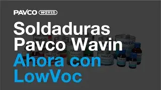 Soldaduras Pavco Wavin ¡ahora con LowVoc!