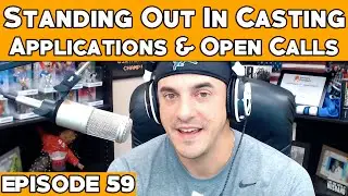 Standing Out In Casting Applications & Open Calls - Episode 59 - HGRTV