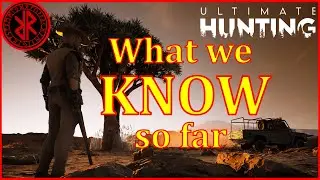 Ultimate Hunting Part 1- What we know about it
