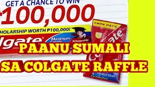 Paanu sumali sa colgate raffle/100,000 scholarship money sa colgate!!!