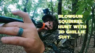 Blow Gun Squirrel Hunt (in 3D ghillie suit)