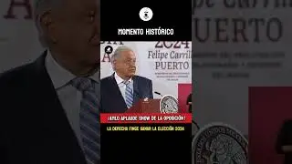 AMLO aplaude show de la oposici&oacute;n, fingen ganar la presidencia en 2024!!