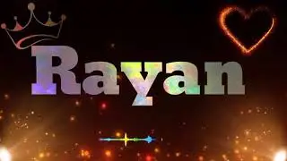 Rayan Name New Status || Rayan Name WhatsApp Status || Rayan Name Love WhatsApp Status ||Name Status