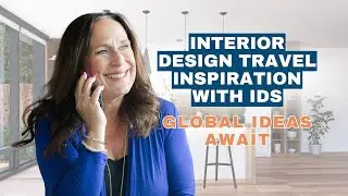 Interior Design Travel Inspiration with IDS: Global Ideas Await