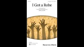 I GOT A ROBE (Unison/Opt. 2-Part Treble Choir) &ndash; arr. Greg Gilpin