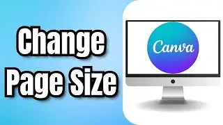 Как изменить размер страницы в Canva &mdash; полное руководство
