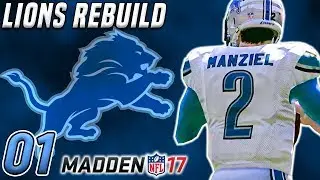 Madden 17 Rebuild Franchise Ep.1 - Stafford OUT FOR SEASON, WHAT DO WE DO NOW?!
