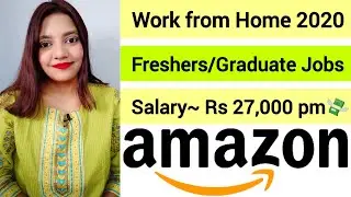 Amazon Work from Home 2020 | Work from Home Jobs | Part time Job | Fresher Jobs | Apply Now