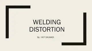 Welding Distortion, Types and how to control. HINDI MAI