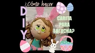 Cara Para fofucha F&aacute;cil  conejita pascua manualidades