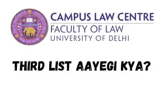 DU LLB 2021 || Third List || Process of Lists ||