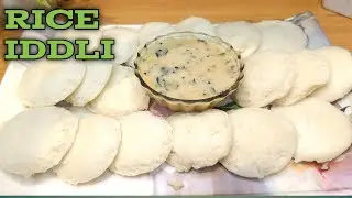 How to Make Super Soft Rice Iddli With 5 Basic Tips