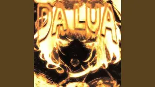 DA LUA (Extreme Slowed)