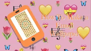 how to make an emoji wallpaper for your iPhone