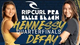 Brisa Hennessy vs Johanne Defay | Rip Curl Pro Bells Beach - Quarterfinals Heat Replay