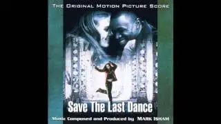 Reprise - Save The Last Dance Soundtrack Score - Mark Isham
