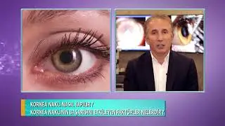 Kornea Nakli Nasıl Yapılır?