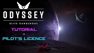 Elite Dangerous: Odyssey  I  Tutorial and Pilot's Licence