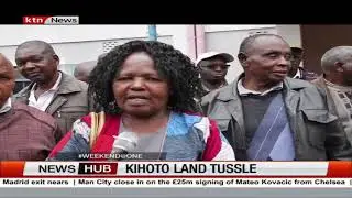 Over 1768 Kihoto land victims breathe a sigh of relief