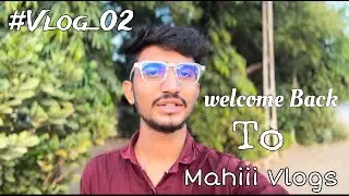Welcome with Our today new vlog. Vlog_02 Mahi Vlogs #mahiiivlogs #mahivlogs #mahi