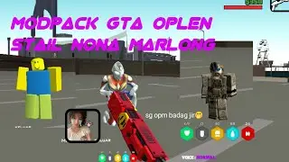 [SHARE] MODPACK STYLE @dedekkklive NONA MARLONG | GTA OPLEN