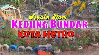 Kedung Bundar | Wisata Kota Metro Lampung Terbaru | Rasuane zone