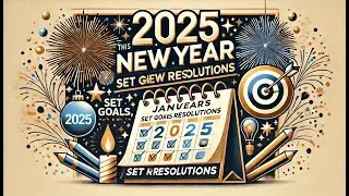 2025 _This New Year's Set Goals, Not Resolutions  | English  Podcast