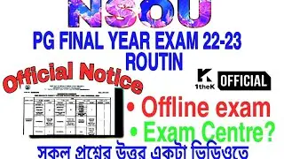 PG Final Year Exam 2022-23 Routin and Date|pg term end Examination mode offline Official Notice NSOU