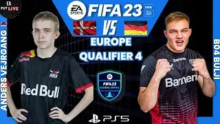 ANDERS VEJRGANG VS B04 BULJI | FIFA 23 GLOBAL SERIES EUROPE QUALIFIER 4 - PRO VS PRO