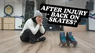 Returning to roller skating after injury - the mental and physical process