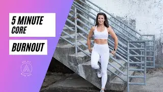 5 Minute Core Burnout