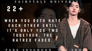 When you both hate each other until one night everything changes || Sunghoon one-shot.