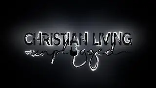 Christian Living Unplugged Logo Reveal