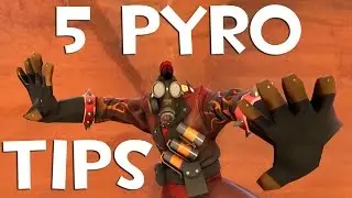 TF2: 5 Tricks To Becoming A Better Pyro!