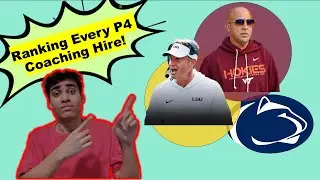 Ranking Every Power 4 Coaching Hire!