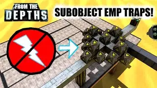 Subobject EMP Traps! ⚡🪤 From the Depths
