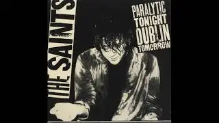 The Saints Paralytic Tonight, Dublin Tomorrow EP