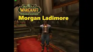 World of Warcraft. Quests - Morgan Ladimore