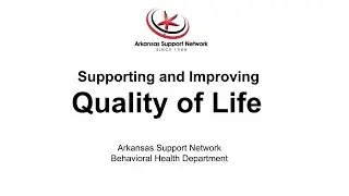 Behavioral Health: Supporting and Improving Quality of Life