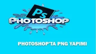 Photoshop'ta PNG Yapımı