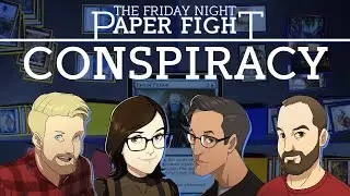 Conspiracy Draft || Friday Night Paper Fight 2023-03-24