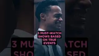3 Must-Watch Shows Based On True Events #tvshow