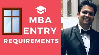 MBA Entry Requirements | Complete process explained (2020)