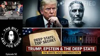 Trump, Epstein & The Deep State: The White House Connection
