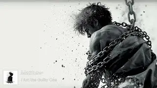 I Am the Guilty One [Official Lyric Video] &ndash; Matthew&rsquo;s Silent Chapter